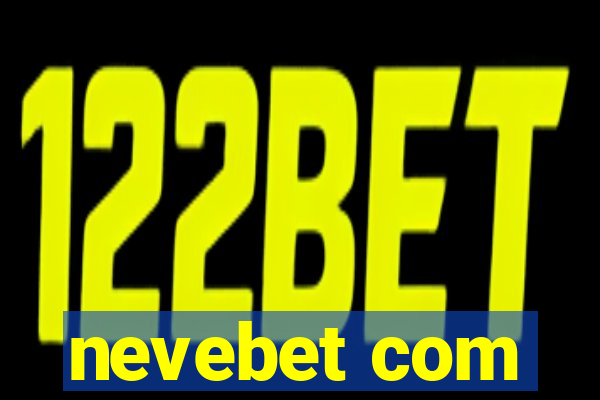 nevebet com